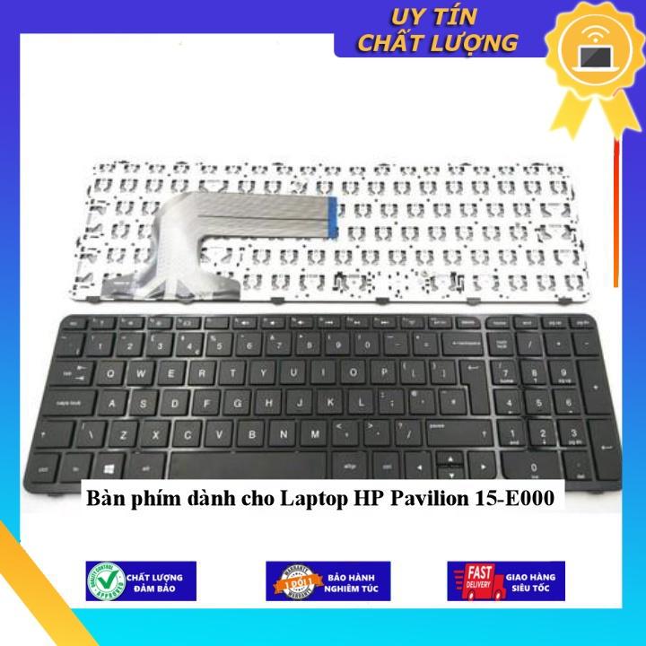 Bàn phím dùng cho Laptop HP Pavilion 15-E000 - Hàng Nhập Khẩu New Seal