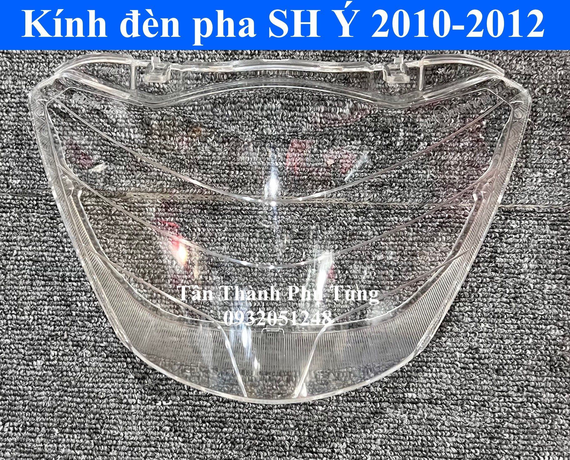 Kính đèn pha dành cho SH Ý 2010-2012