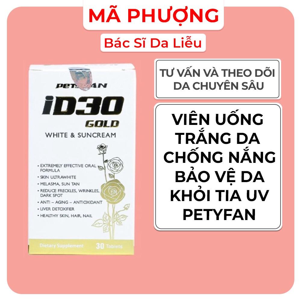 VIÊN UỐNG TRẮNG DA CHỐNG NẮNG ID30 PETYFAN