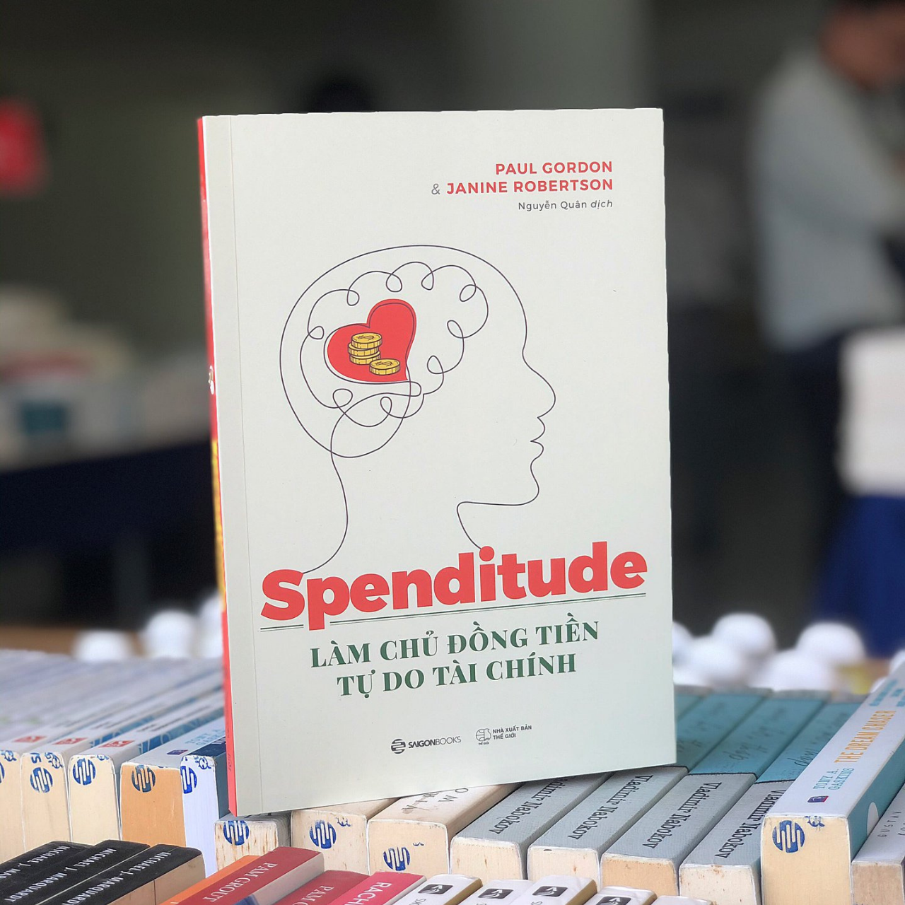 Spenditude: Làm chủ đồng tiền, tự do tài chính - Tác giả Janine Robertson , Paul Gordon