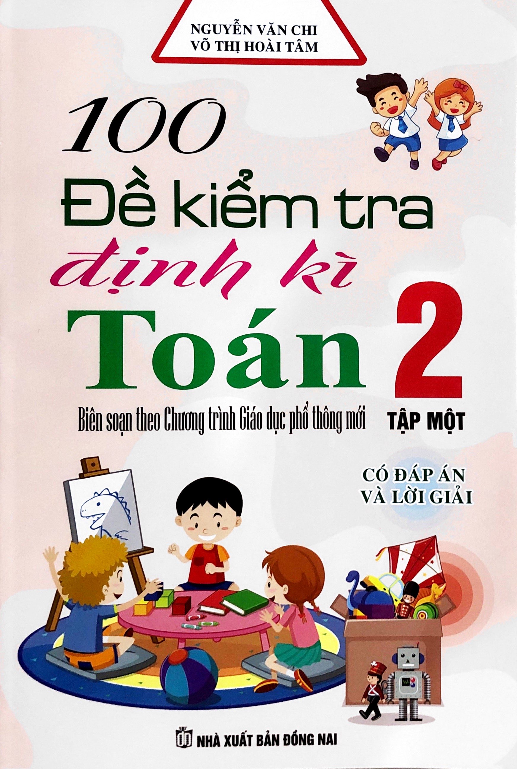 100 Đề Kiểm Tra Định Kì Toán Lớp 2 - Tập 1