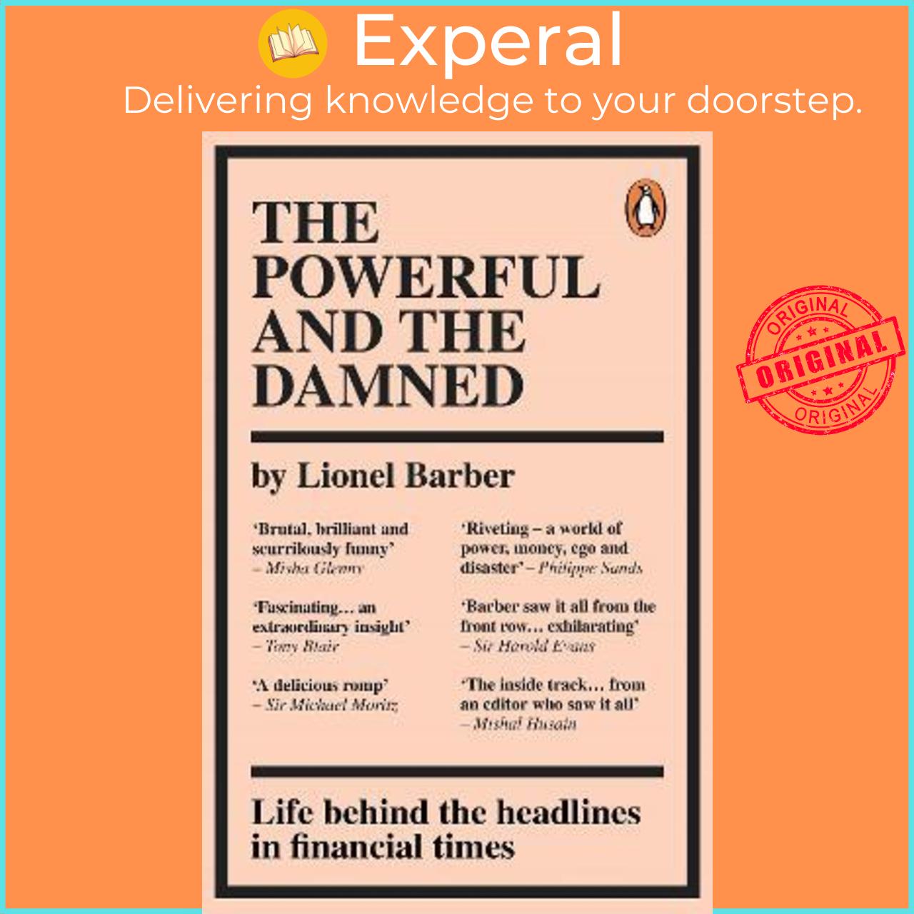 Sách - The Powerful and the Damned : Private Diaries in Turbulent Times by Lionel Barber