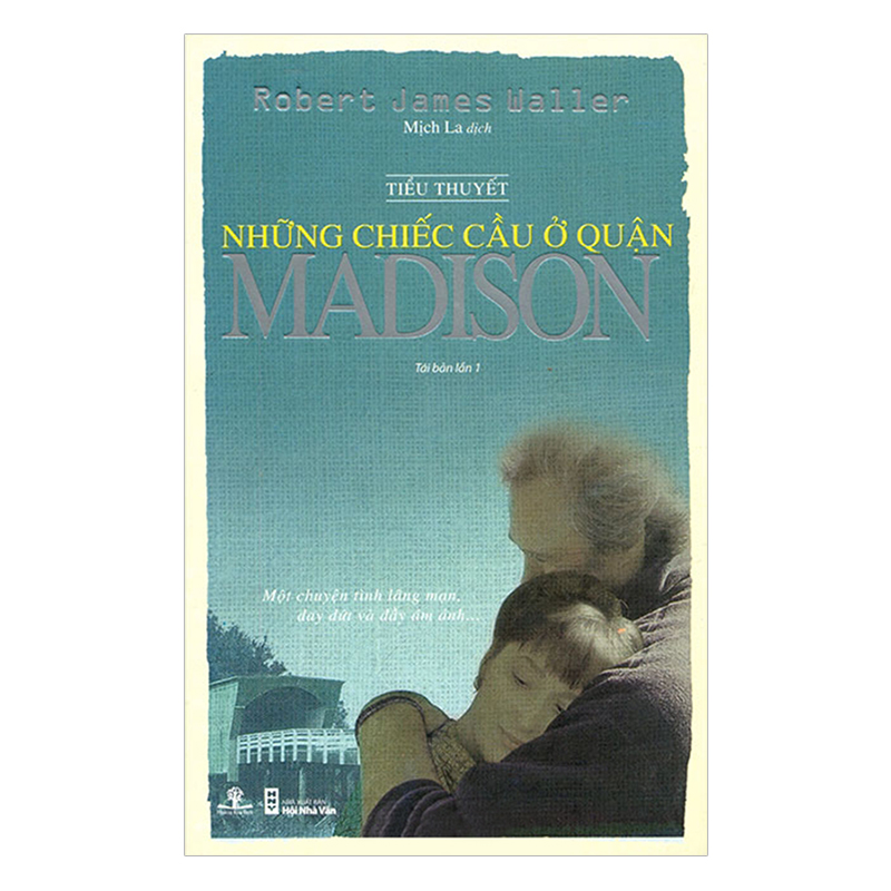 Những Chiếc Cầu Ở Quận Madison (Tái Bản)