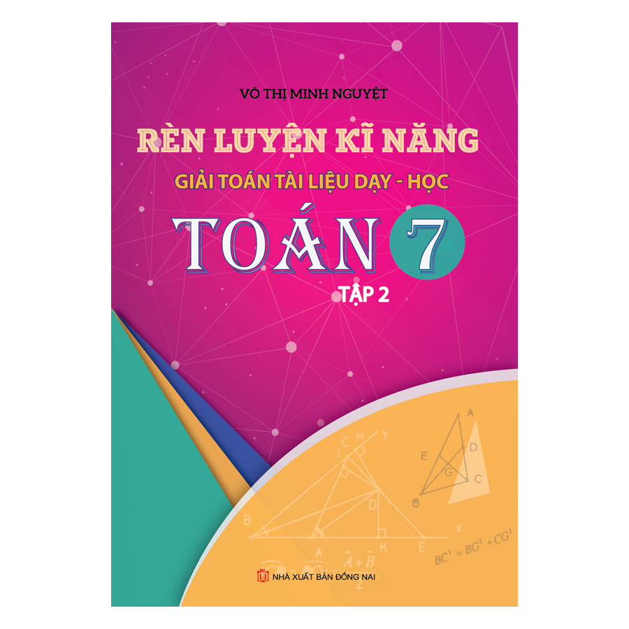 Rèn Luyện Kỹ Năng Giải Toán Tài Liệu Dạy - Học Toán Lớp 7 (Tập 2)