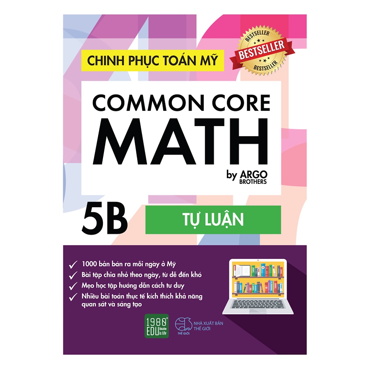 Sách song ngữ tự học phát triển tư duy cho học sinh Tiểu học: Chinh phục Toán tư duy Mỹ - Common Core Math (5A +5B)