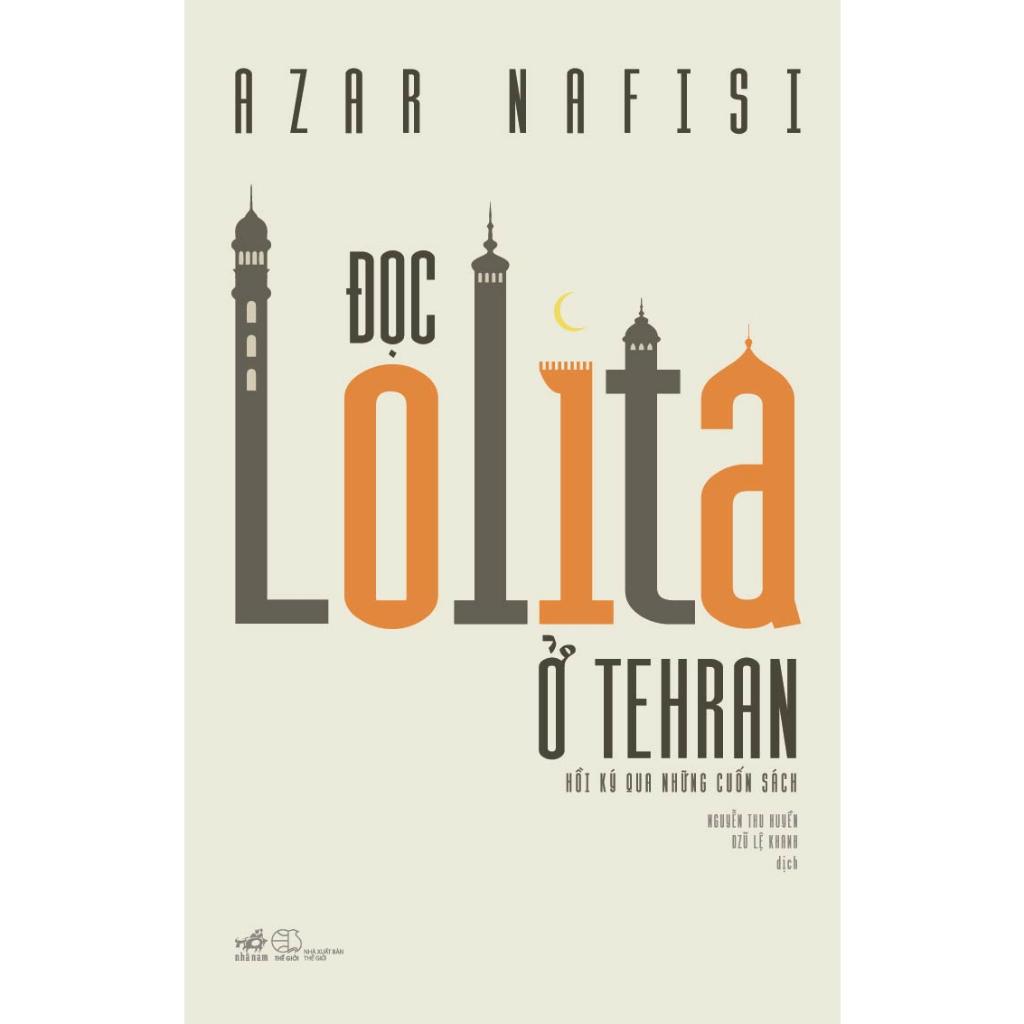 Đọc Lolita ở Tehran: Hồi ký qua những cuốn sách - Bản Quyền