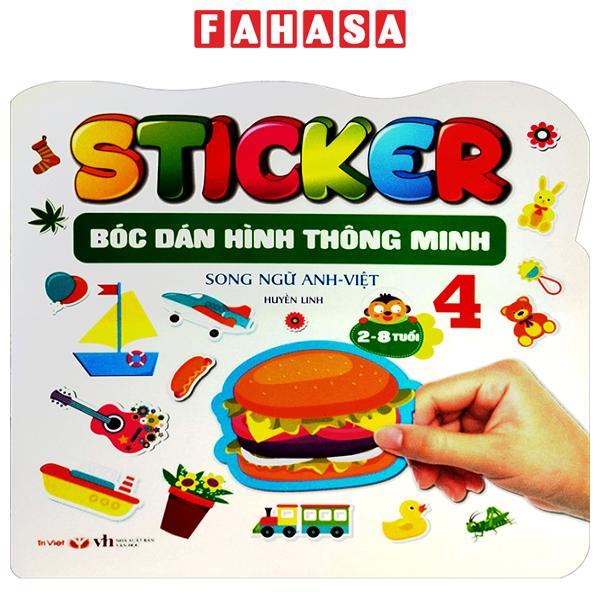 Sticker - Bóc Dán Hình Thông Minh - Song Ngữ Anh-Việt - Tập 4