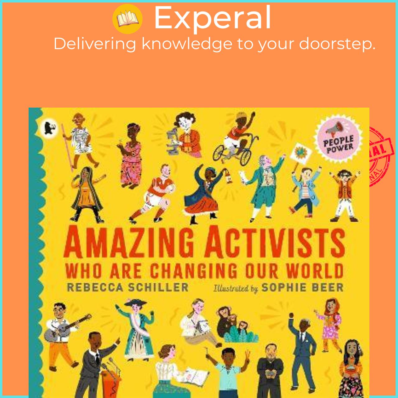 Sách - Amazing Activists Who Are Changing Our World : People Power series by Rebecca Schiller