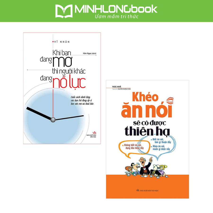 ComBo 2 Cuốn Khéo Ăn Nói Sẽ Có Được Thiên Hạ  Khi Bạn Đang Mơ Thì Người Khác Đang Nỗ Lực