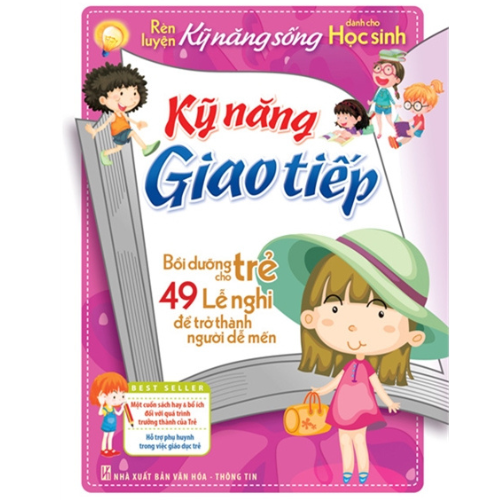 Rèn Luyện Kỹ Năng Sống Dành Cho Học Sinh - Kỹ Năng Giao Tiếp _ML