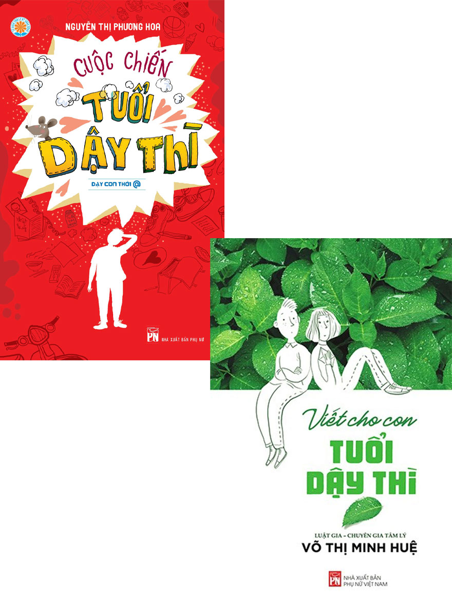 Combo Cuộc Chiến Tuổi Dậy Thì + Viết Cho Con Tuổi Dậy Thì  _PNU