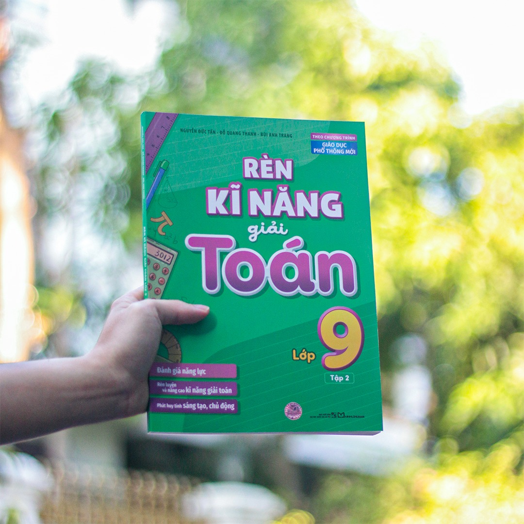 Sách: Combo 3 Cuốn Rèn Kĩ Năng Học Tốt Toán Lớp 9 + Rèn Kĩ Năng Giải Toán Lớp 9