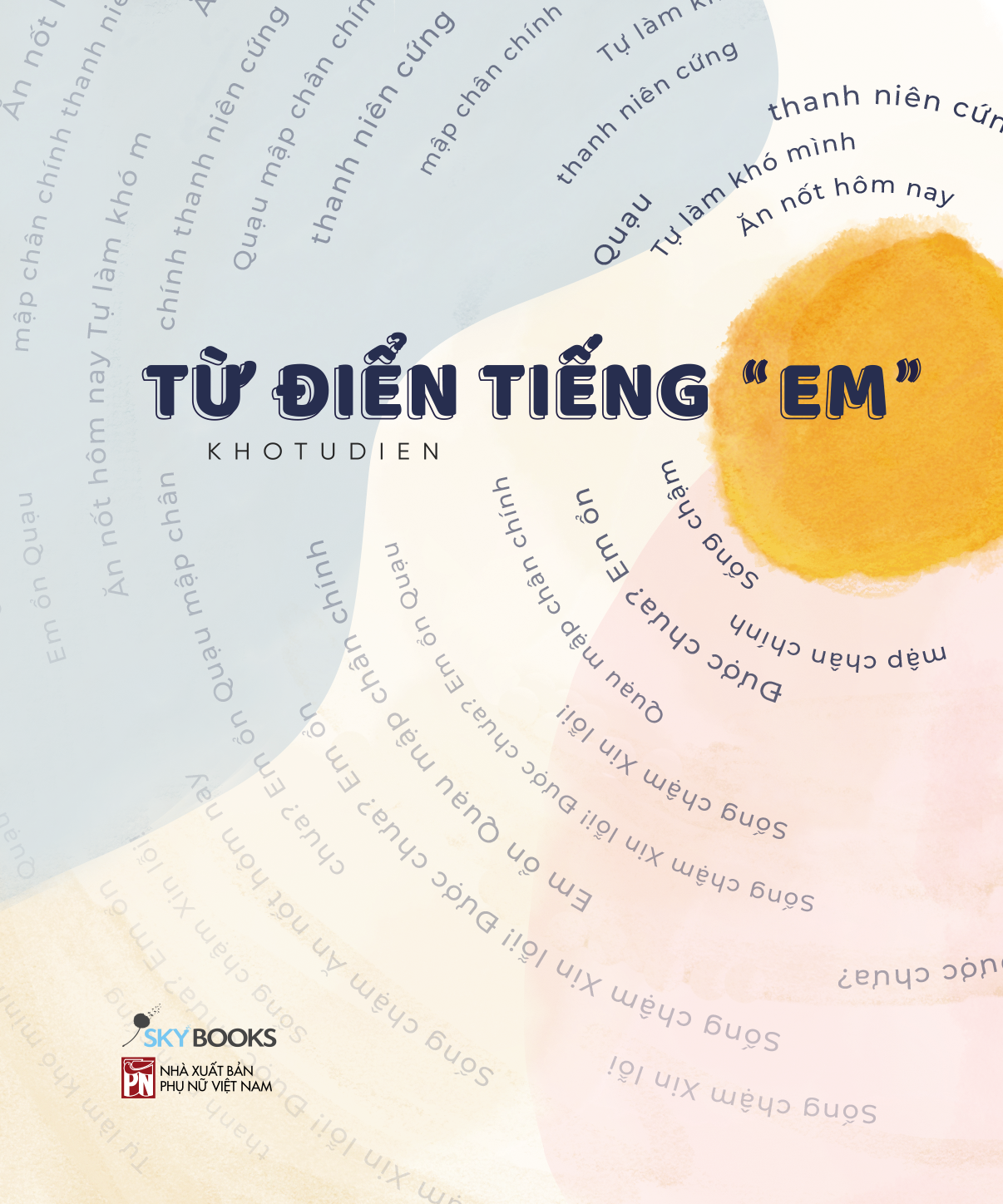 Sách Skybooks - Từ Điển Tiếng &quot;Em&quot; (Tặng Bookmark)