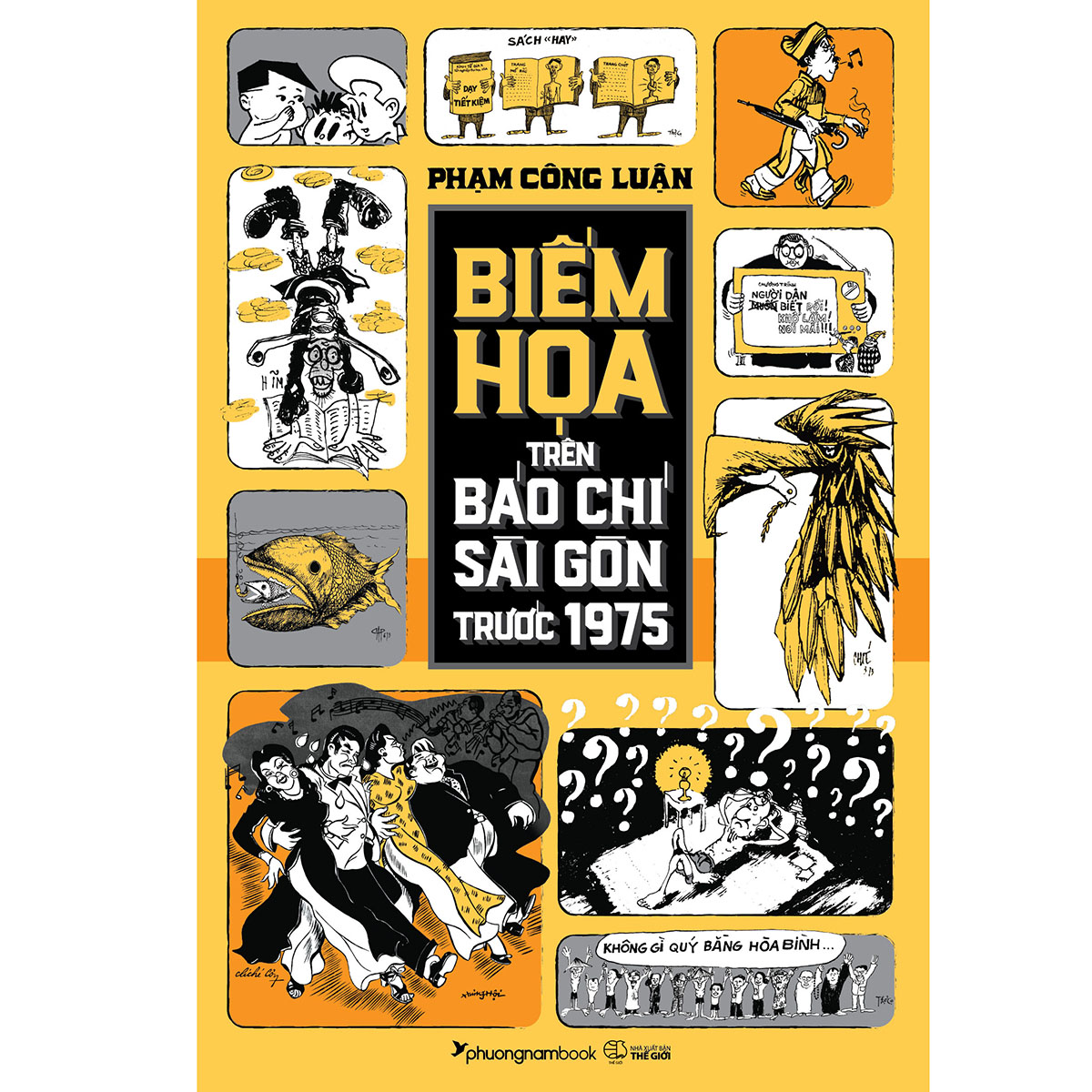 Sách BIẾM HỌA TRÊN BÁO CHÍ SÀI GÒN TRƯỚC 1975