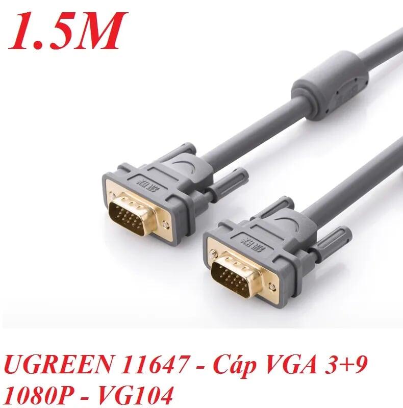 Ugreen UG11647vg104TK 1.5M màu Xám Cáp tín hiệu VGA 3 + 9 hỗ trợ phân giải 1080P - HÀNG CHÍNH HÃNG