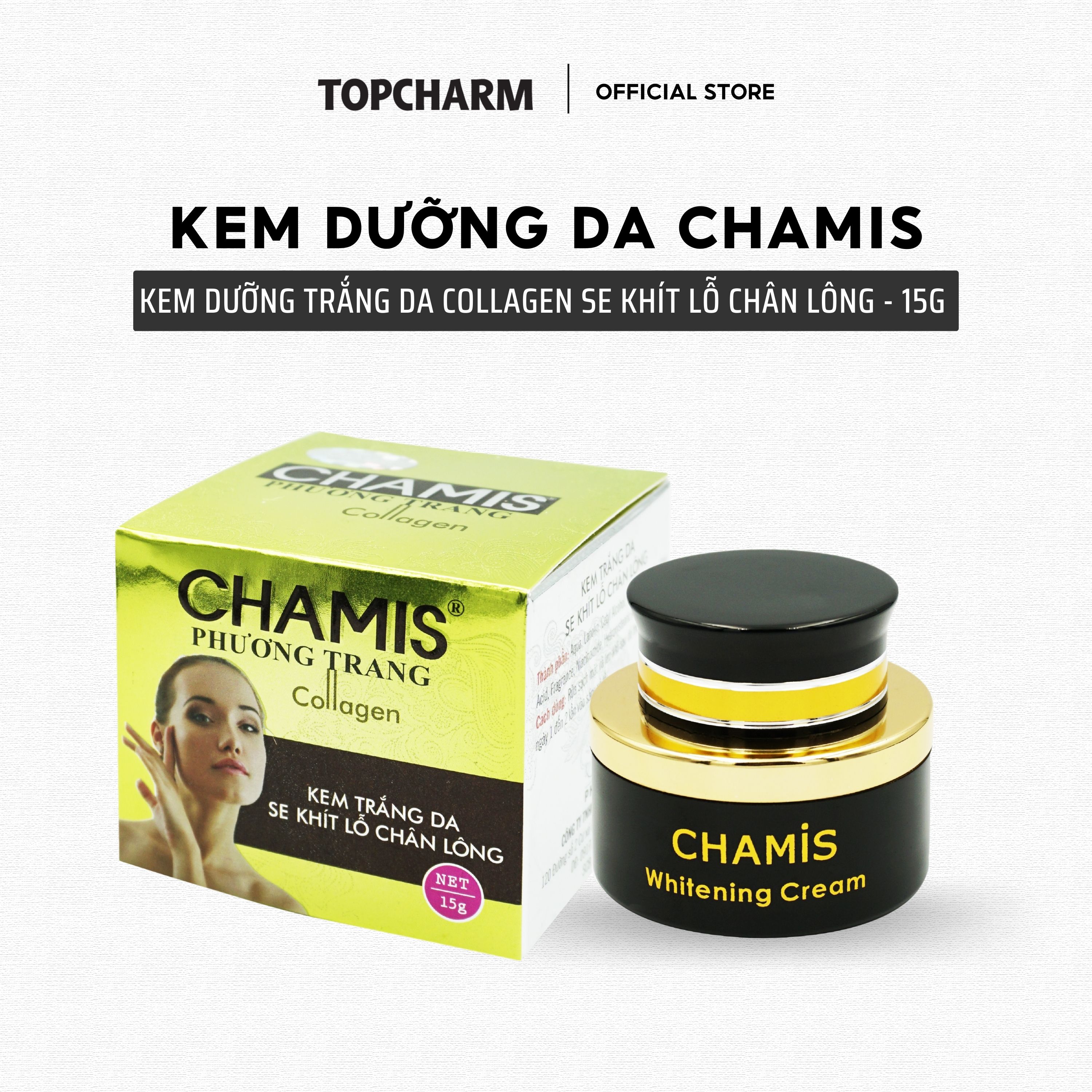 Kem dưỡng trắng da collagen se khít lỗ chân lông CHAMIS