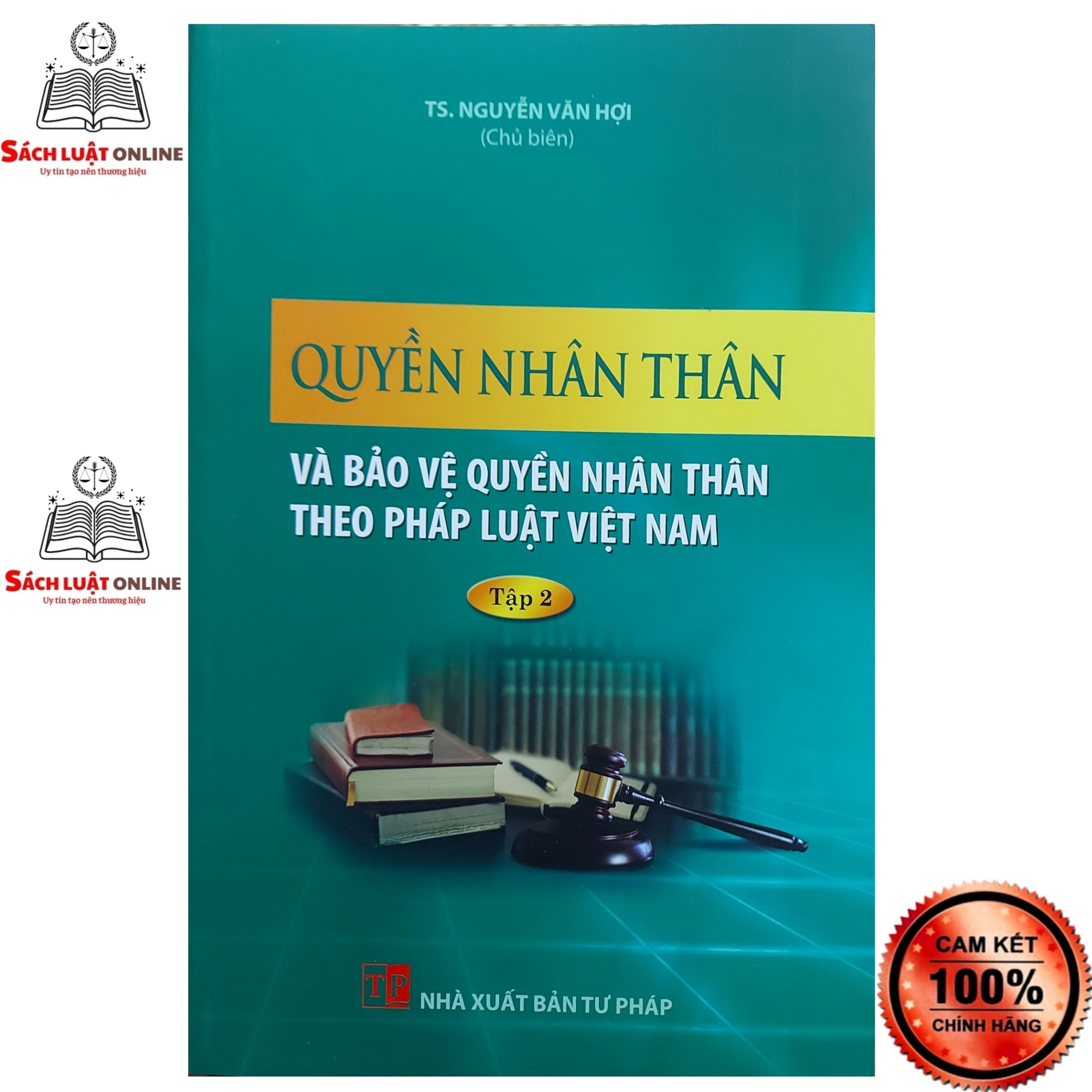 Sách - Quyền nhân thân và bảo vệ quyền nhân thân theo pháp luật Việt Nam Tập 2