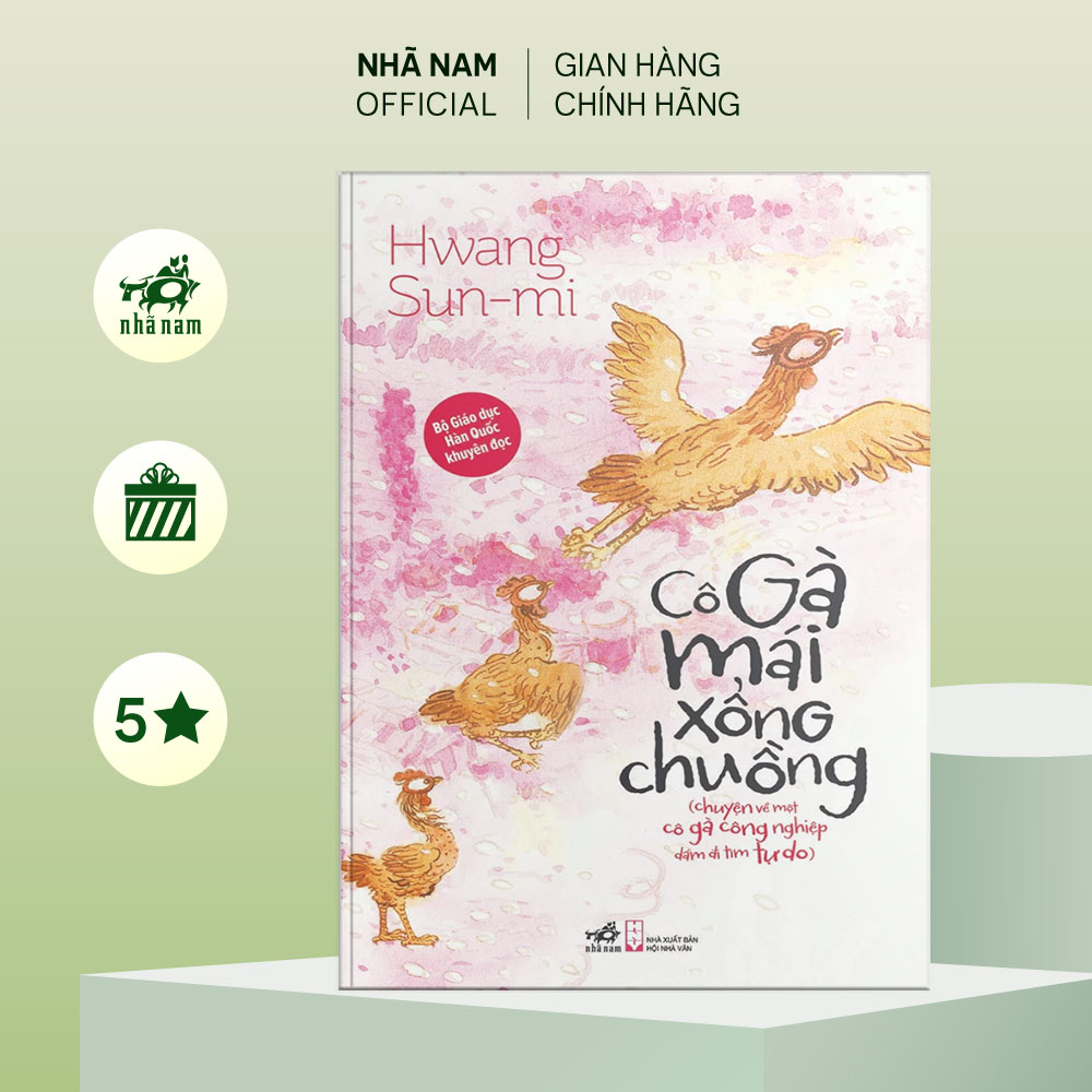 Sách - Cô gà mái xổng chuồng (Hwang Sun-mi) - Nhã Nam Official