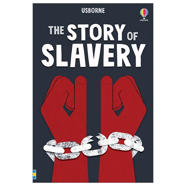 The Story Of Slavery (Young Reading Series 3)