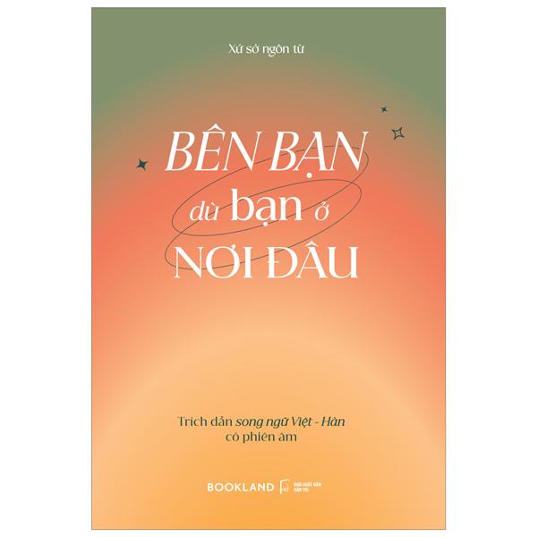 Bên Bạn Dù Bạn Ở Nơi Đâu