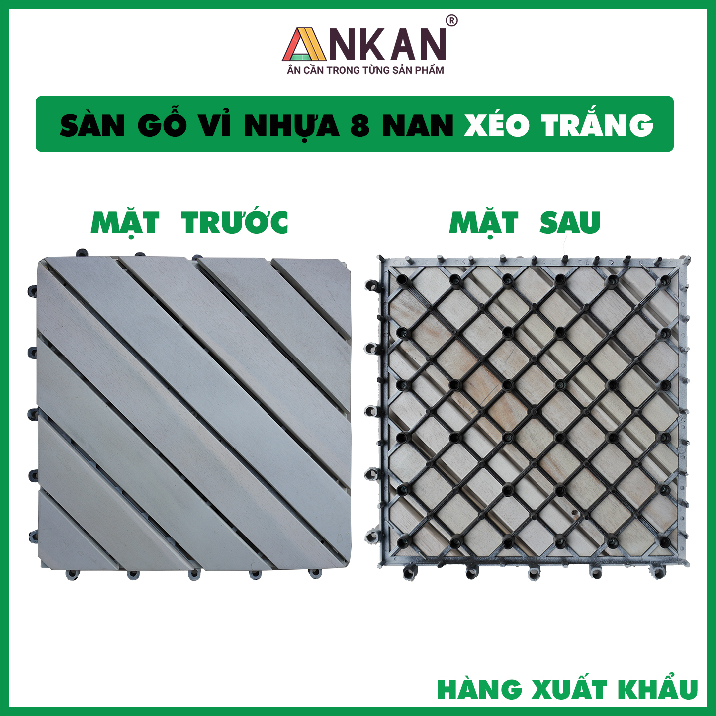 Sàn Gỗ Lót Ban Công Thương Hiệu ANKAN Màu Trắng Nan Hoa, Vỉ Gỗ Lót Sàn Dùng Để Lót Sân Vườn, Nhà Tắm, Phòng Spa, Có Phủ PU, Siêu Bền, Chống Thấm, Chống Trơn Trượt, Tiêu Chuẩn Xuất Khẩu