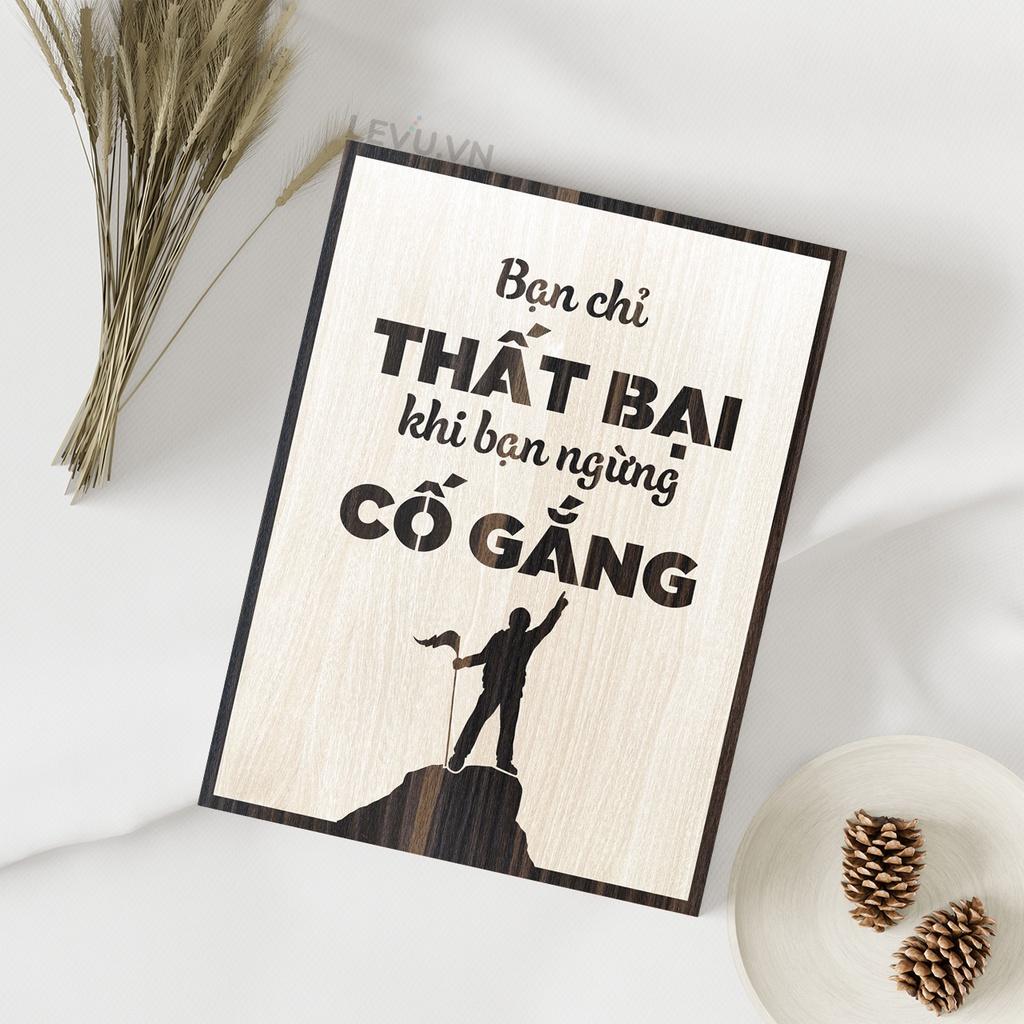 Tranh treo tường cổ động LEVU LV049 "Bạn chỉ thất bại khi bạn ngừng cố gắng"