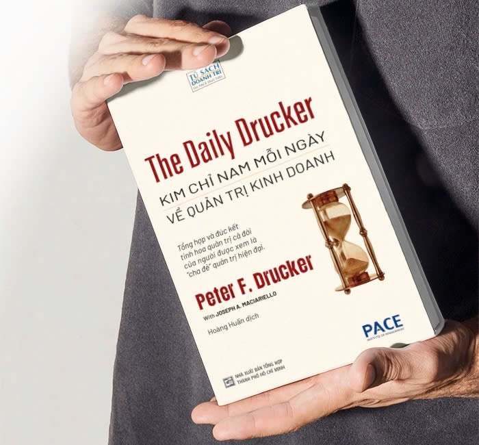 THE DAILY DRUCKER: Kim Chỉ Nam Mỗi Ngày Về Quản Trị Kinh Doanh - Peter F. Drucker, Joseph A. Maciariello - Hoàng Huấn dịch - Viện Pace