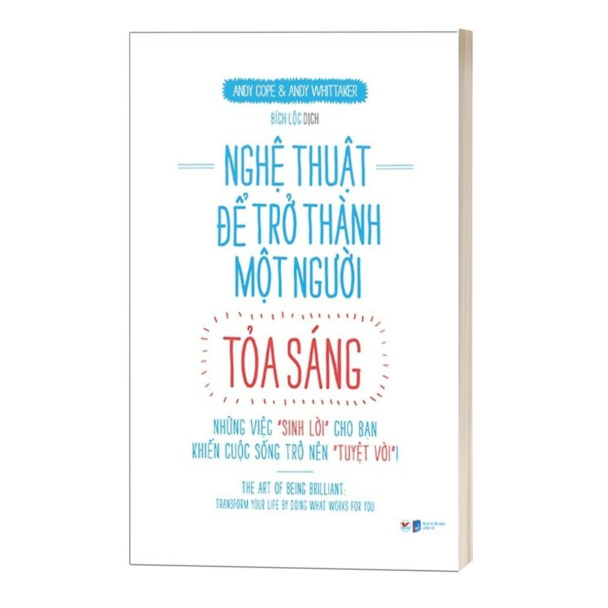 Nghệ Thuật Để Trở Thành Một Người Tỏa Sáng