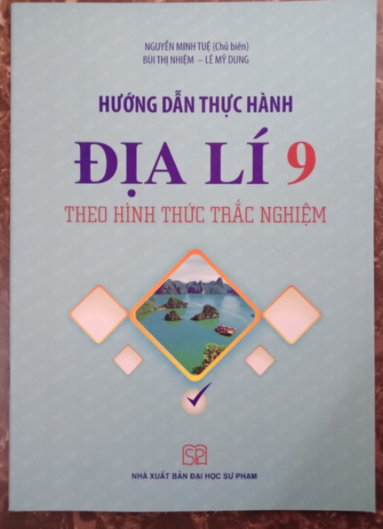 Sách - Hướng Dẫn Thực Hành Địa Lí 9 Theo Hình Thức Trắc Nghiệm