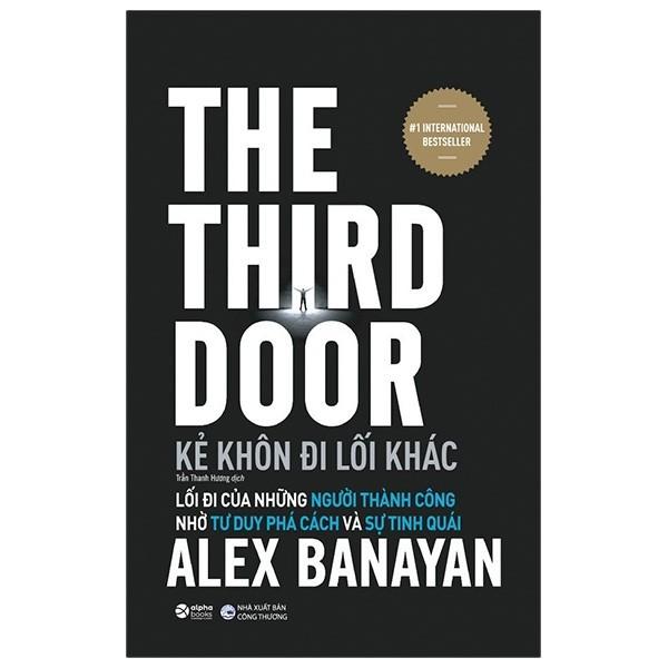 Sách Kẻ Khôn Đi Lối Khác - The Third Door (Tái Bản 2021) - Alphabooks - BẢN QUYỀN