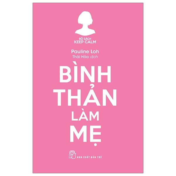 Bình Thản Làm Mẹ