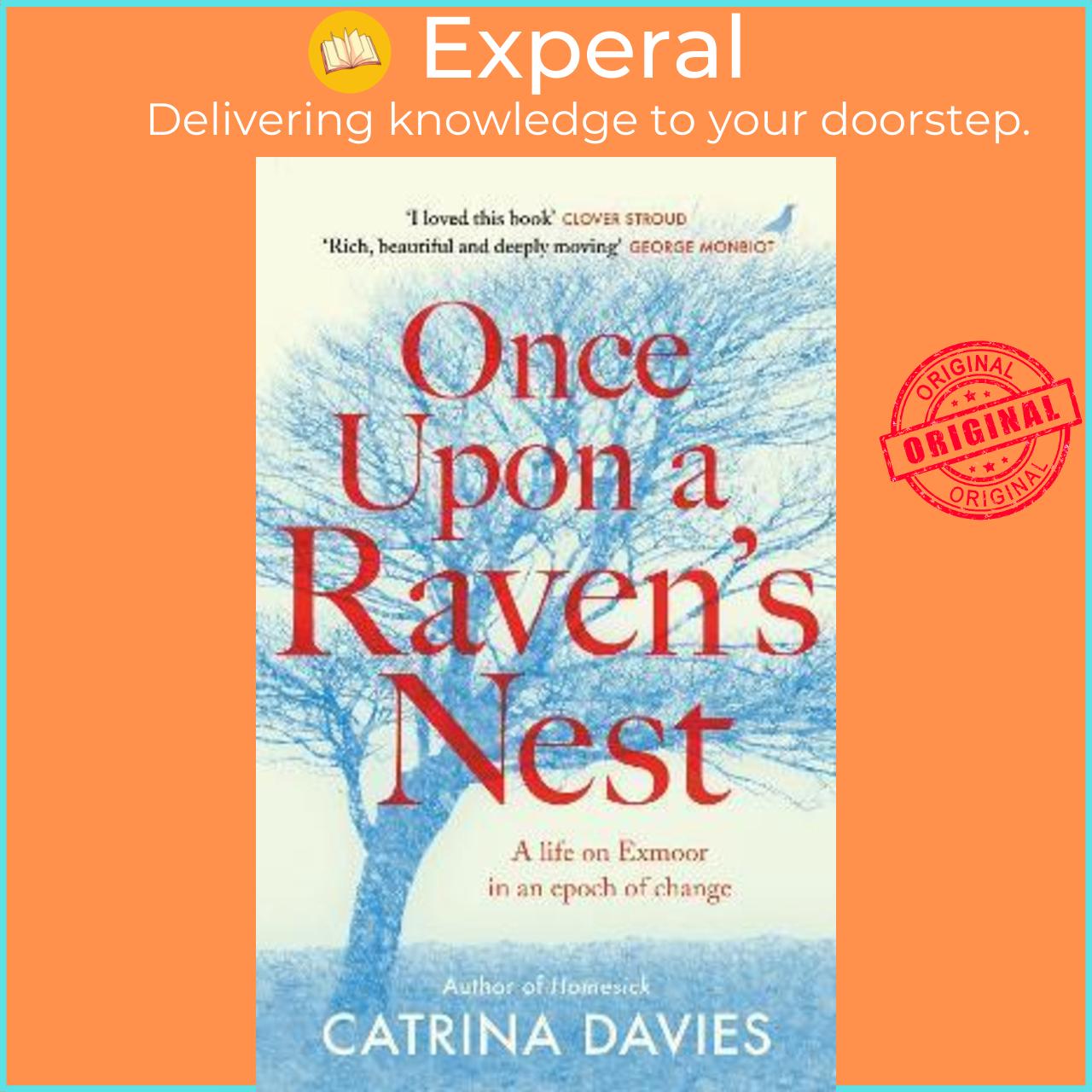Sách - Once Upon a Raven's Nest : a life on Exmoor in an epoch of change by Catrina Davies