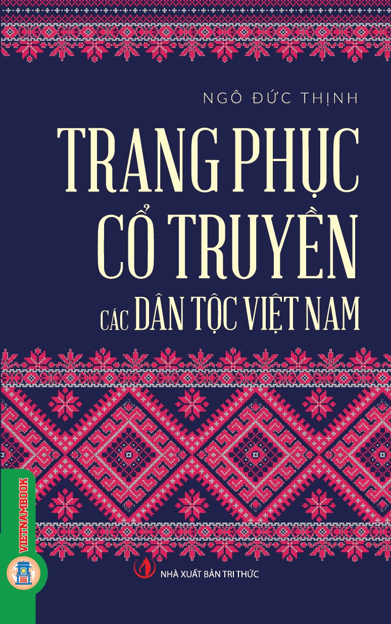 Trang Phục Cổ Truyền Các Dân Tộc Việt Nam (Tái bản 2026)