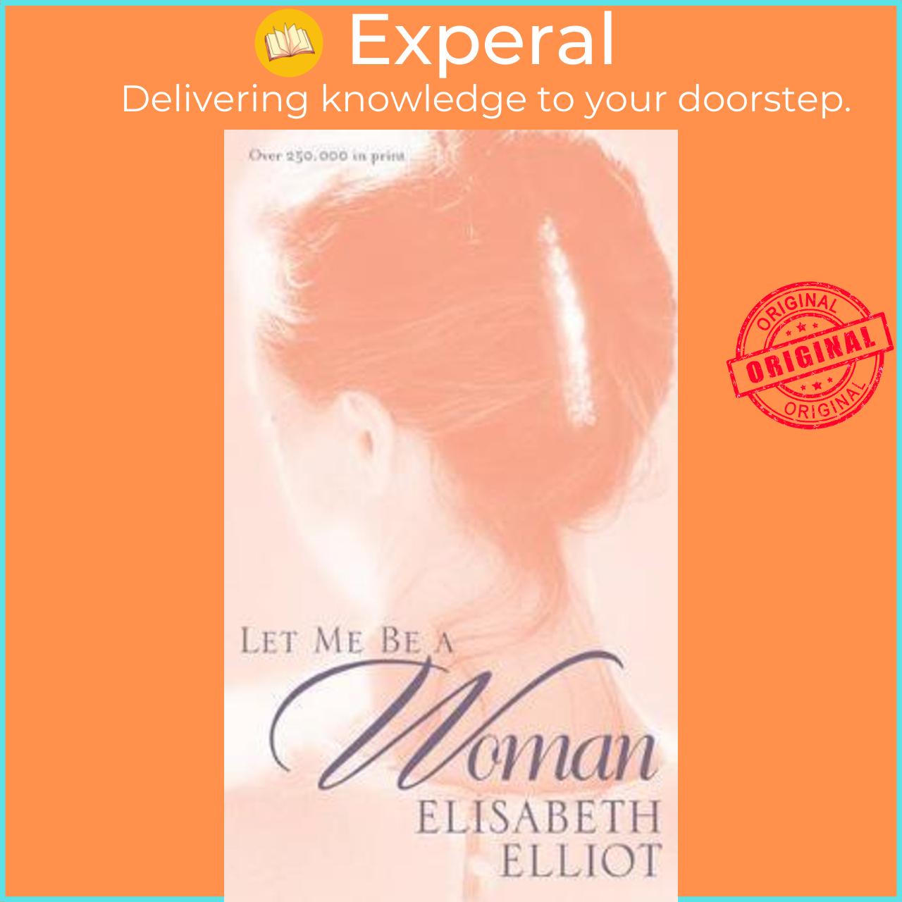 Sách - Let ME be a Woman by E. Elliot