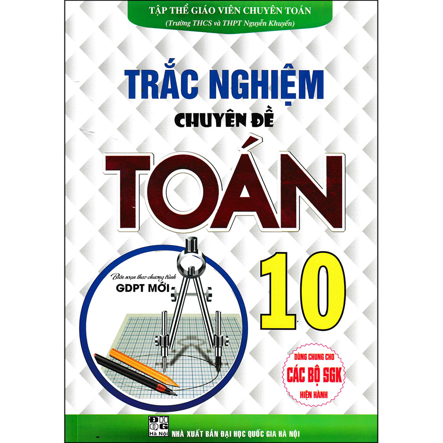 Trắc Nghiệm Chuyên Đề Toán 10 (Biên Sạon Theo Chương Trình GDPT Mới)