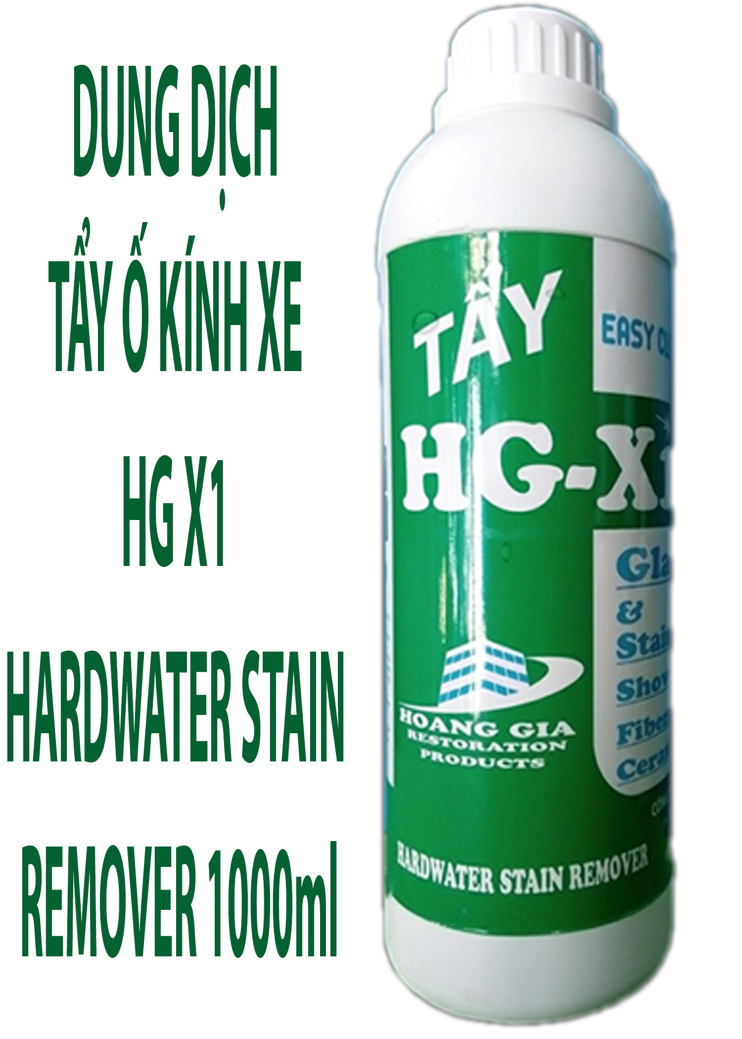 Dung dịch siêu tẩy mốc kính xe hơi HG X1 HARDWATER STAIN REMOVER for Car 1000 ML