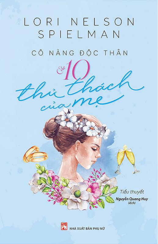 Cô Nàng Độc Thân Và 10 Thử Thách Của Mẹ