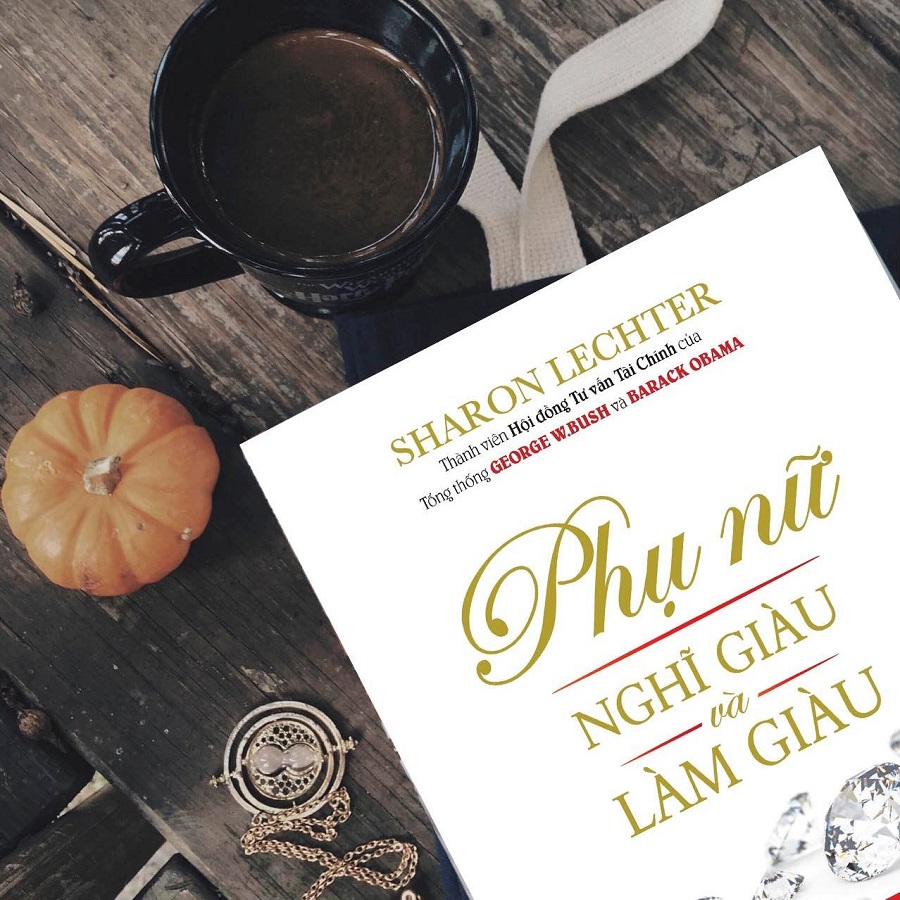 Phụ nữ nghĩ giàu và làm giàu (Think and grow rich for women) - Tác giả Sharon Lechter