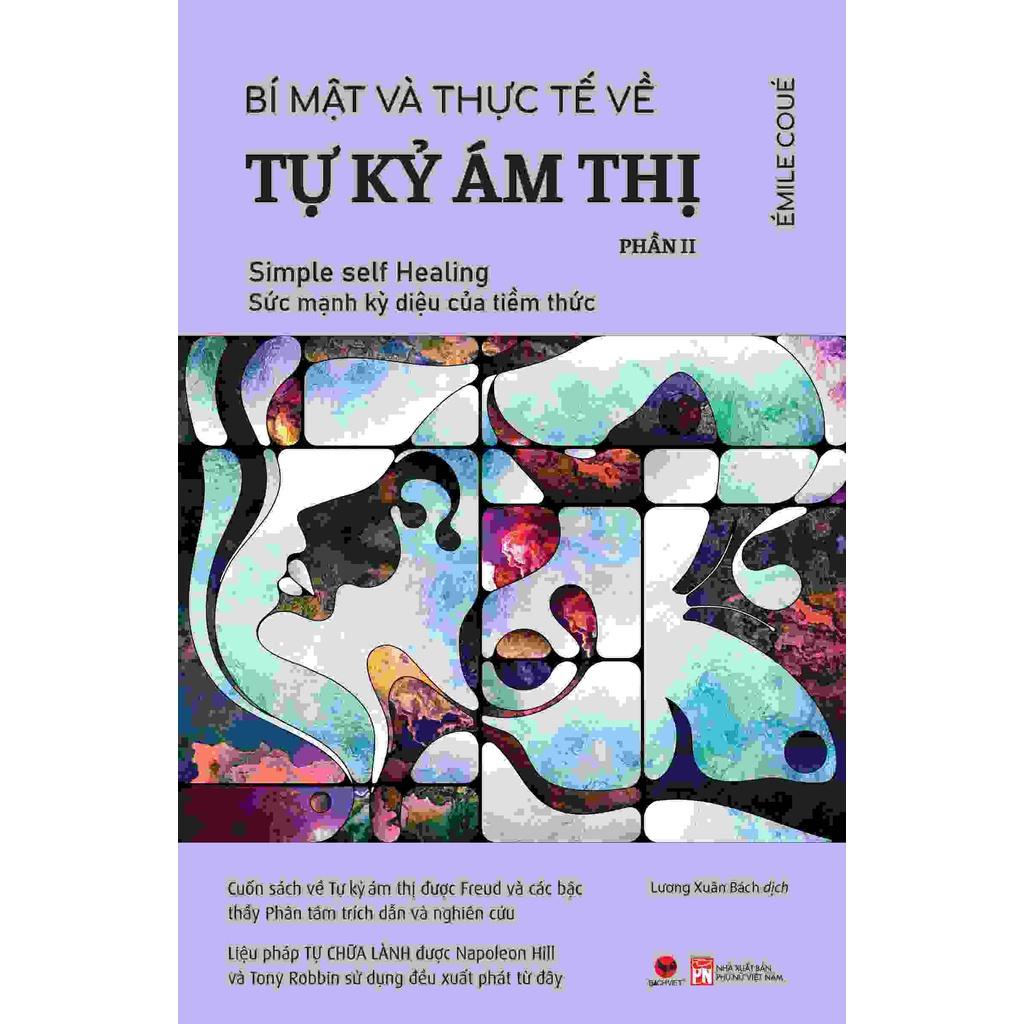 Bí mật và thực tế về tự kỉ ám thị phần II - Bản Quyền