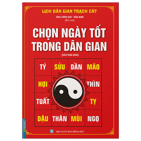 Chọn Ngày Tốt Trong Dân Gian (Bìa Cứng)