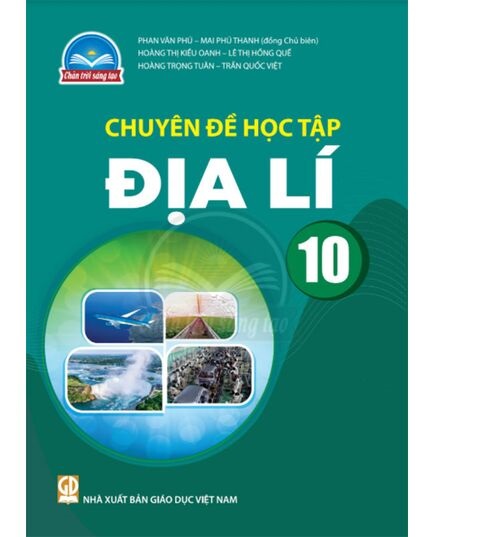 Sách giáo khoa Chuyên đề học tập Địa Lí 10- Chân Trời Sáng Tạo