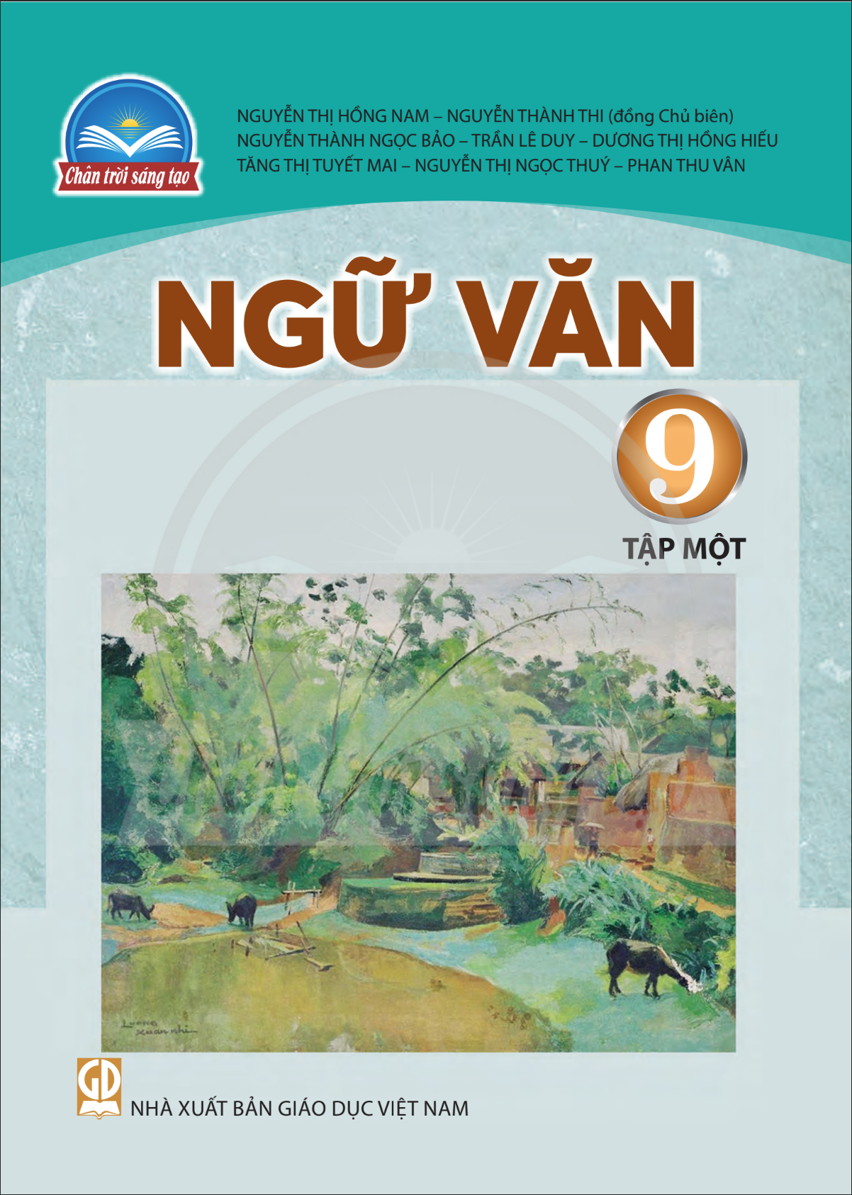 Sách giáo khoa Ngữ Văn 9- Tập một- Chân Trời Sáng Tạo (Kèm Nilon bọc Sách)