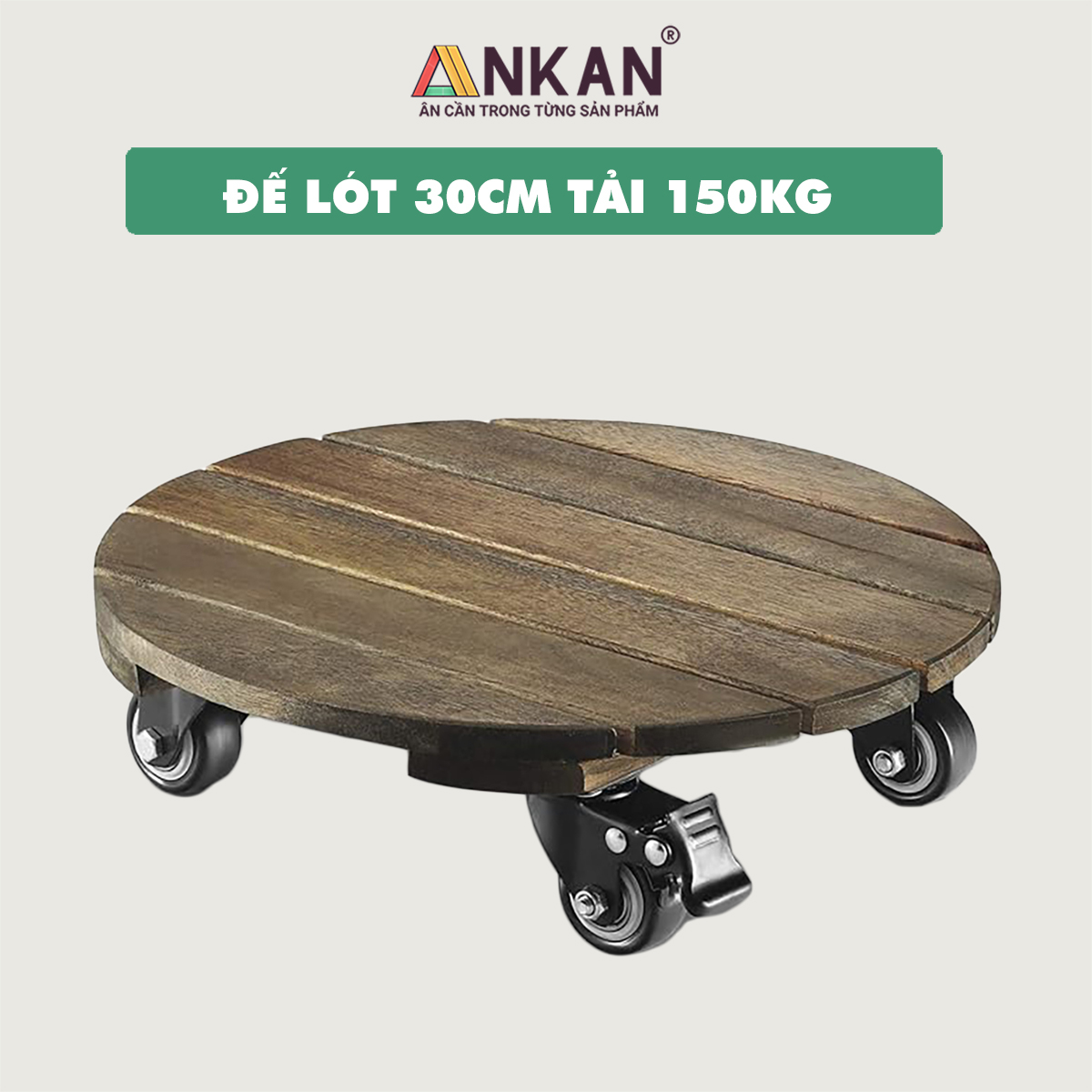 Đế Lót Chậu Cây Có Bánh Xe Cao Cấp ANKAN Hình Tròn Màu Xám Đen R30Cm Tải trọng 150 Kg Gỗ Tràm Bông