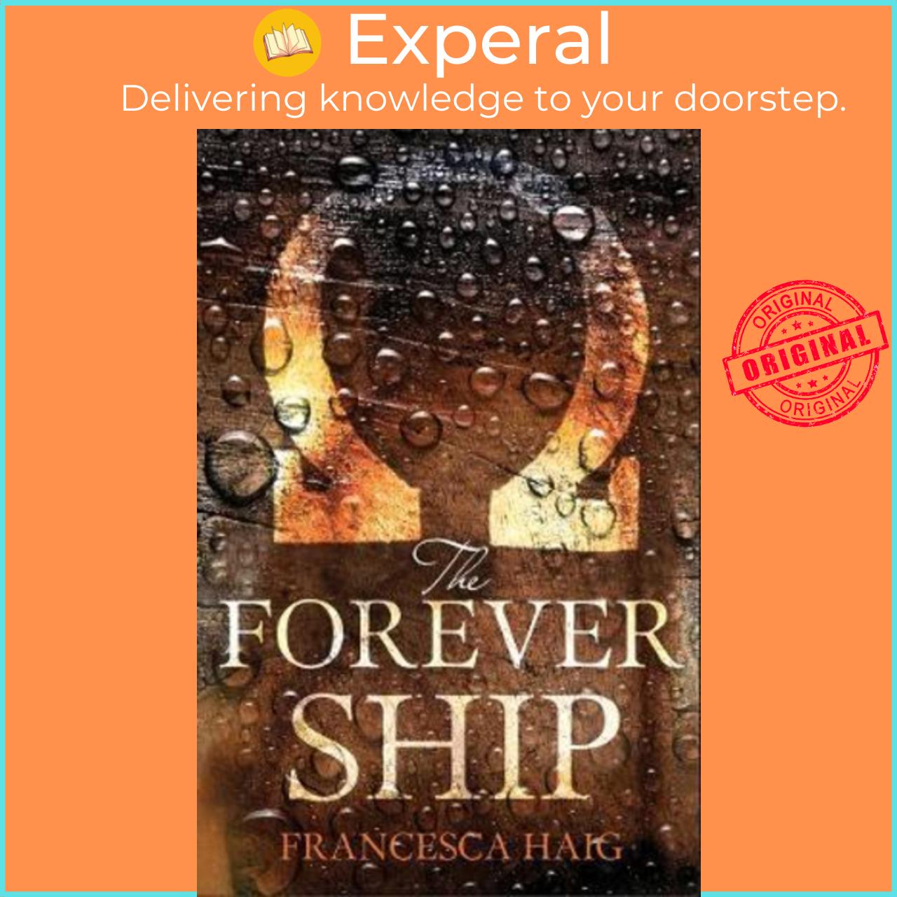 Sách - The Forever Ship by Francesca Haig (UK edition, paperback)