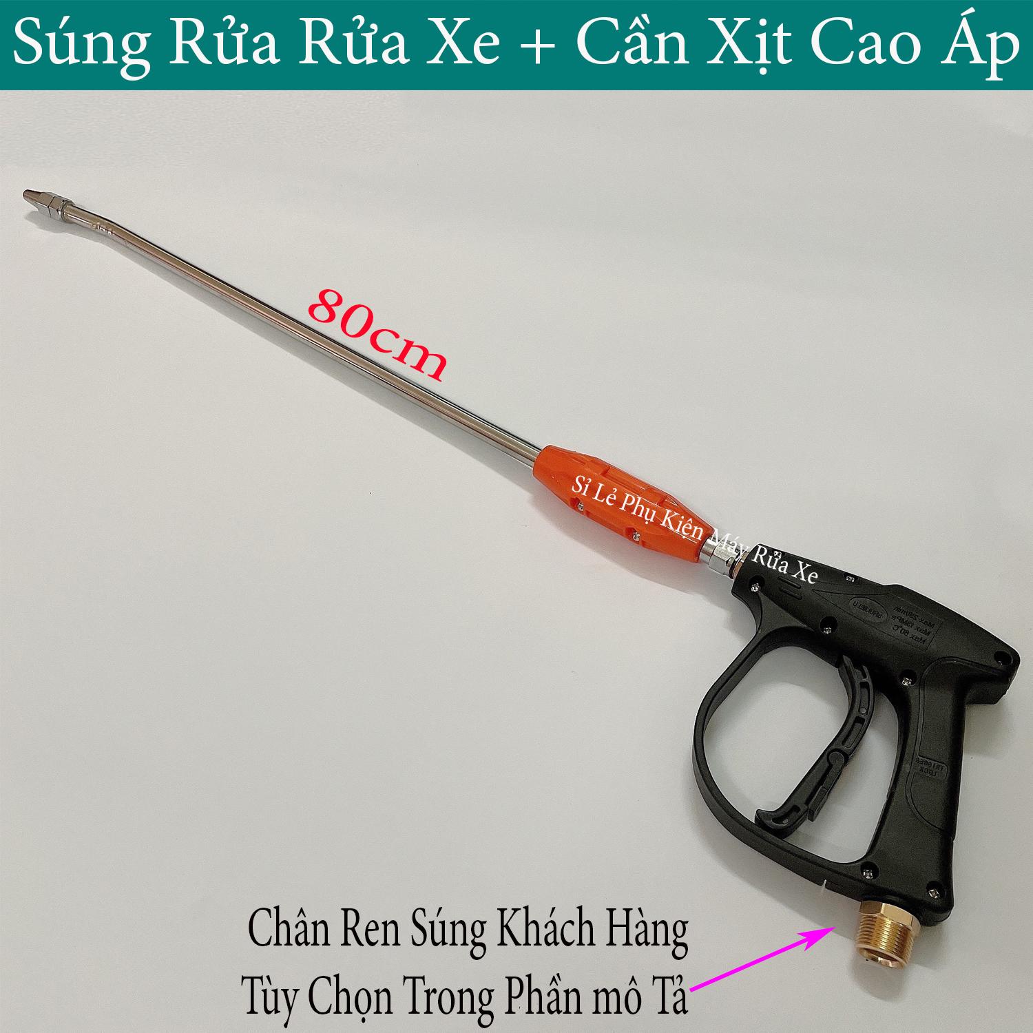 Súng xịt - vòi xịt rửa xe áp lực cao mini cho máy xịt rửa áp lực cao + cần xịt 60cm ren ngoài 14mm hoặc 22mm