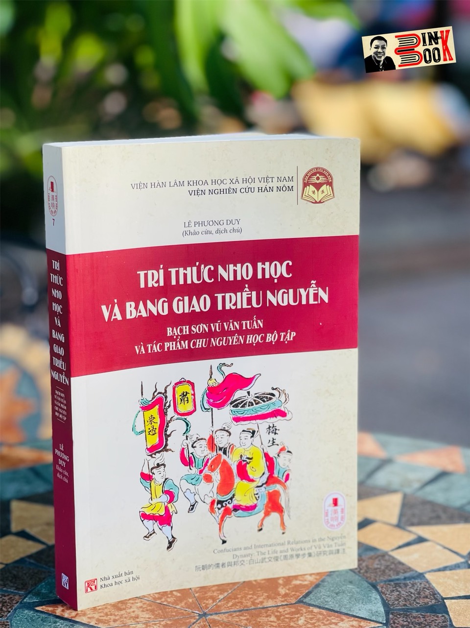 TRI THỨC NHO HỌC VÀ BANG GIAO TRIỀU NGUYỄN - Bạch Sơn Vũ Văn Tuấn và tác phẩm Chu nguyên học bộ tập – Lê Phương Duy – Tri Thức Trẻ - bìa mềm