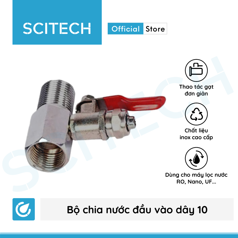 Bộ cấp nước đầu nguồn, bộ chia nước đầu vào dây 6 hoặc dây 10 bằng Inox dùng trong máy lọc nước - Hàng chính hãng