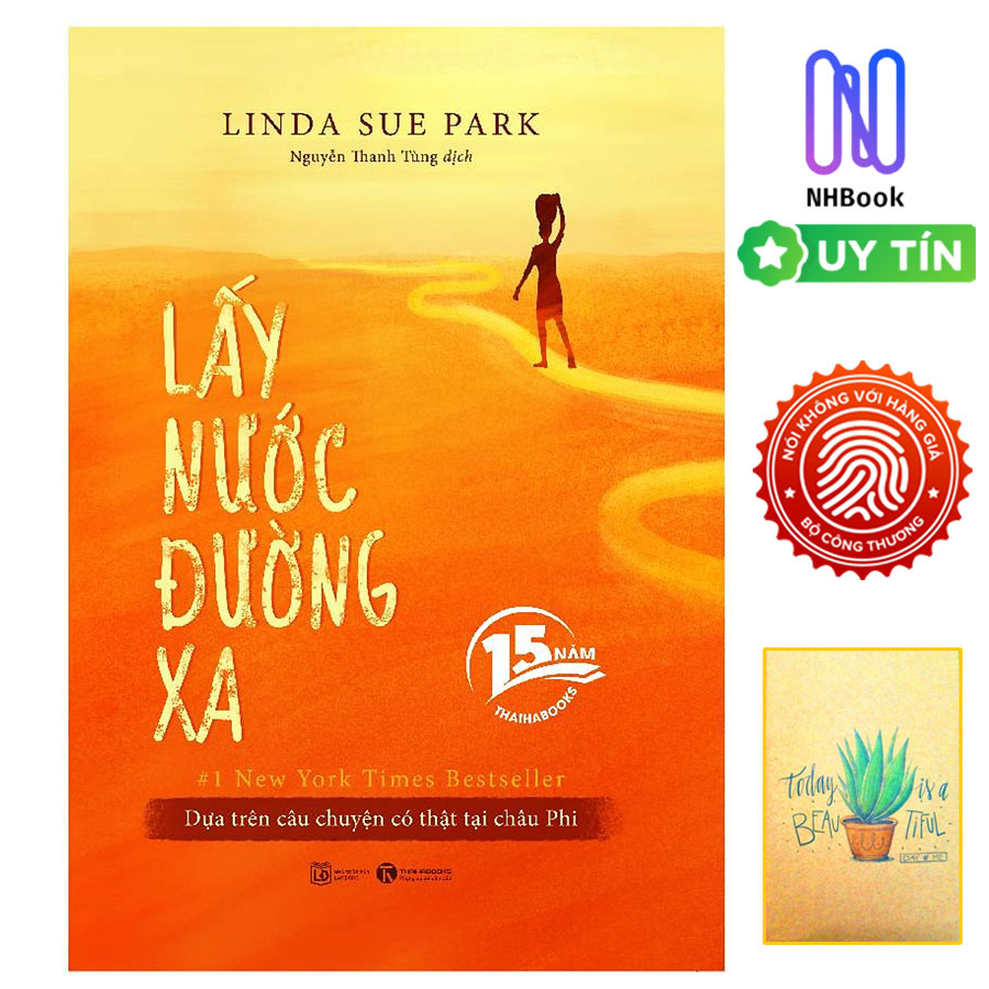 LẤY NƯỚC ĐƯỜNG XA – Bìa cứng- [15 năm Thaihabooks] - Tặng sổ tay