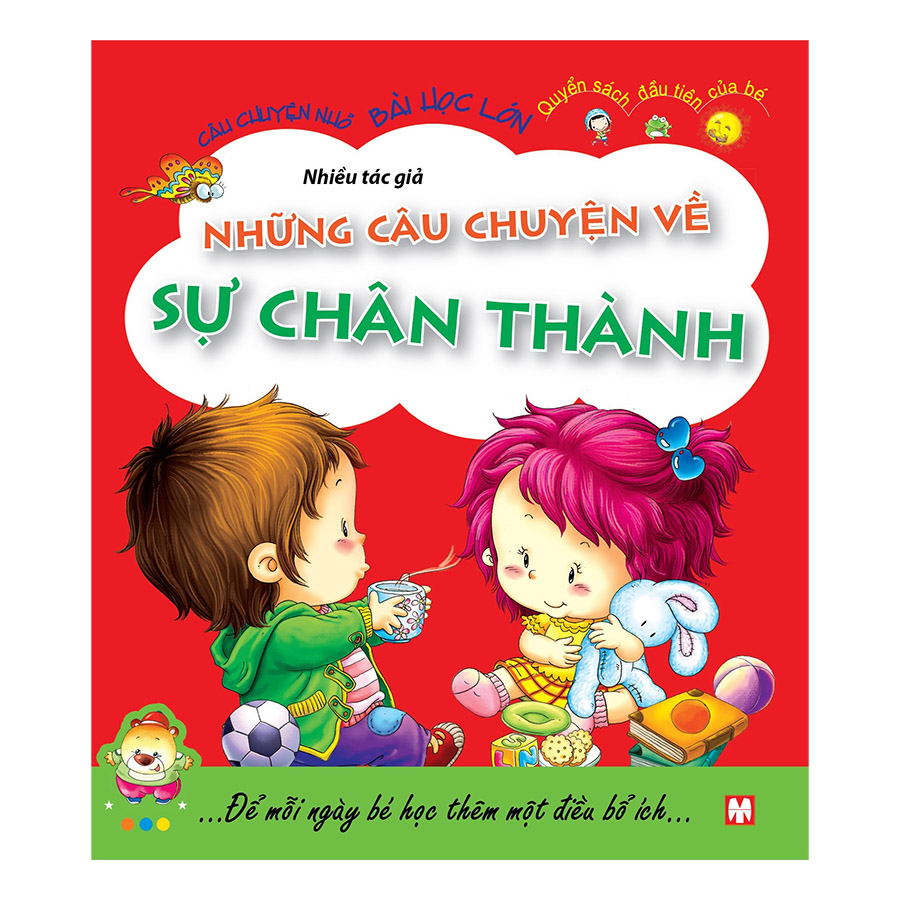 Những Câu Chuyện Về Sự Chân Thành (Tái Bản)