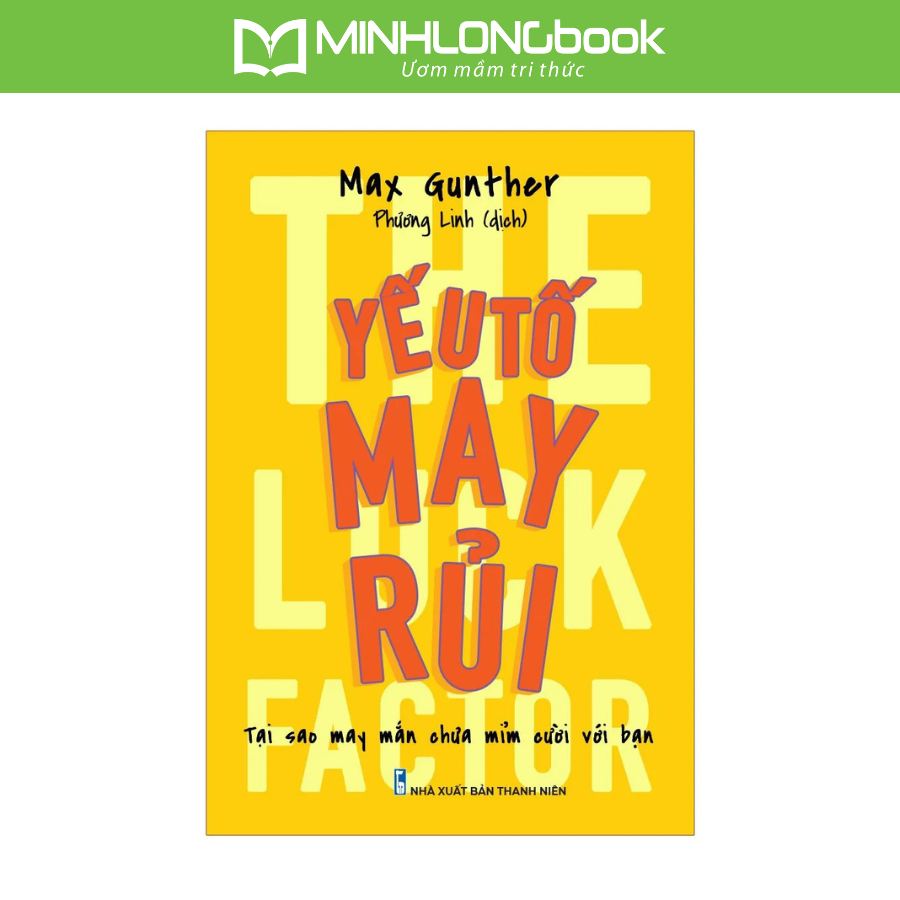 Sách: Yếu Tố May Rủi - The Luck Factor